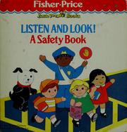 Cover of: Listen and look!: a safety book