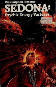 Cover of: Dick Sutphen presents Sedona: psychic energy vortexes