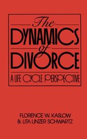 Cover of: The dynamics of divorce: a life cycle perspective