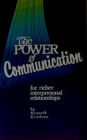 Cover of: The power of communication: for richer interpersonal relationships