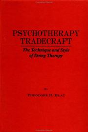 Cover of: Psychotherapy tradecraft | Theodore H. Blau