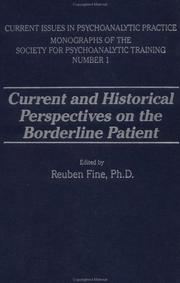 Cover of: Current and Historical Perspectives on Borderline Personality Disorder (Current Issues in Psychoanalytic Practice : Monographs of the Society for Psychoanalyst) by Fine.