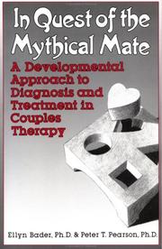 Cover of: In quest of the mythical mate: a developmental approach to diagnosis and treatment in couples therapy