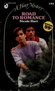 Cover of: Road To Romance by Nicole Hart