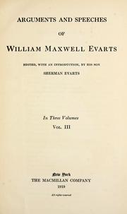 Cover of: Arguments and speeches of William Maxwell Evarts by William Maxwell Evarts
