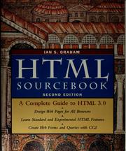 Cover of: The HTML sourcebook by Ian S. Graham
