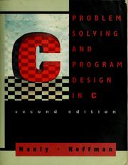 Cover of: Problem solving and program design in C by Jeri R. Hanly