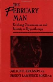 Cover of: The February Man: Evolving Consciousness And Identity In Hypnotherapy
