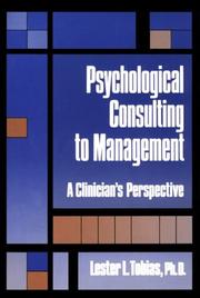 Cover of: Psychological consulting to management | Lester L. Tobias