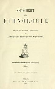 Cover of: Zeitschrift für Ethnologie: Organ der Berliner Gesellschaft für Anthropologie, Ethnologie und Urgeschichte