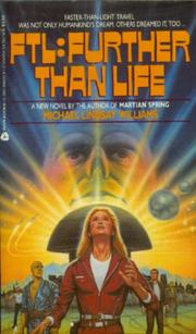 Cover of: FTL: Further Than Life: Faster-than-light travel was not only humankind's dream. Others dreamed it, too...