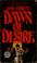 Cover of: Dawn of desire