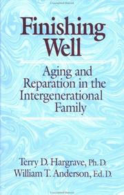 Cover of: Finishing well: aging and reparation in the intergenerational family