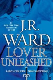 Cover of: Lover Unleashed : A Novel of the Black Dagger Brotherhood