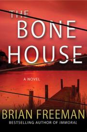 Cover of: The bone house by Brian Freeman