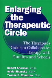 Cover of: Enlarging the therapeutic circle by Sherman, Robert, Sherman, Robert