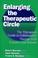 Cover of: Enlarging the therapeutic circle