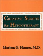 Cover of: Creative scripts for hypnotherapy