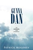 Cover of: Gunna Dan - An Angel for Everyone by 