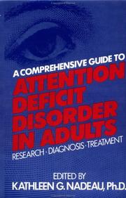 A comprehensive guide to attention deficit disorder in adults by Kathleen G. Nadeau