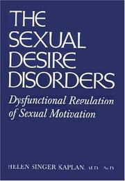 The sexual desire disorders by Helen Singer Kaplan
