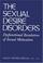 Cover of: The sexual desire disorders