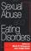 Cover of: Sexual abuse and eating disorders