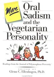 Cover of: More oral sadism and the vegetarian personality: readings from the Journal of polymorphous perversity®