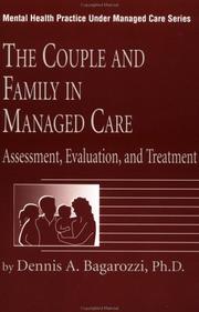 Cover of: The couple and family in managed care: assessment, evaluation, and treatment