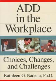 Cover of: ADD in the workplace by Kathleen G. Nadeau