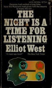 Cover of: The night is a time for listening by Elliot West