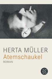 Cover of: Atemschaukel by Herta Müller