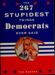 Cover of: The 267 stupidest things Republicans ever said = by Theodore Rueter