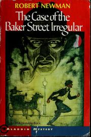 Cover of: The Case of the Baker Street Irregular: A Sherlock Holmes Story