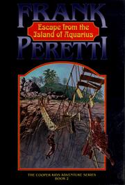 Cover of: Escape from the Island of Aquarius (Cooper Kids Adventures) by Frank E. Peretti