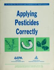 Cover of: Applying pesticides correctly by United States. Department of Agriculture. National Agricultural Library.