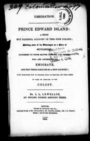 Cover of: Prince Edward Island, a brief but faithful account of this fine colony: shewing some of its advantages as a place of settlement : addressed to those British farmers, and others, who are determined to emigrate and try their fortune in a new country : with directions how to proceed, what to provide, and what steps to take, on arriving in the colony