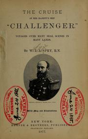 Cover of: The cruise of Her Majesty's ship "Challenger" by W. J. J. Spry
