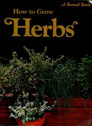 Cover of: How to grow herbs by Sunset Books