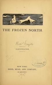 Cover of: The frozen North by Richard Mayde, Richard Mayde