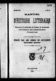 Cover of: Manuel d'histoire littéraire: pour servir à la préparation de l'examen du baccalauréat et de l'inscription dans la Faculté des arts de l'Université Laval