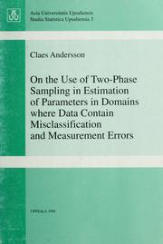 Cover of: On the use of two-phase sampling in estimation of parameters in domains where data contain misclassification and measurement errors