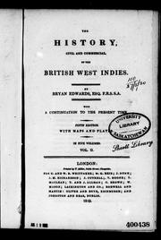 Cover of: The history, civil and commercial of the British West Indies by Bryan Edwards