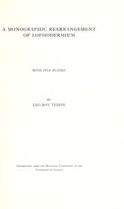 Cover of: A monographic rearrangement of Lophodermium by Leo Roy Tehon