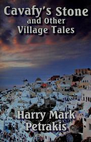 Cavafy's stone and other village tales by Harry Mark Petrakis