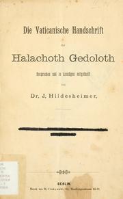 Die vaticanische Handschrift der Halachoth Gedoloth by Ezriel Hildesheimer