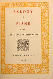 Cover of: Eklogy a písně by Jaroslav Vrchlický