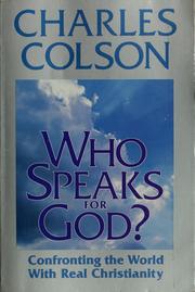 Cover of: Who speaks for God? by Charles W. Colson