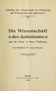 Cover of: Die Wissenschaft des Judentums und die Wege zu ihrer Förderung