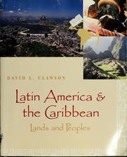 Cover of: Latin America & the Caribbean: lands and peoples